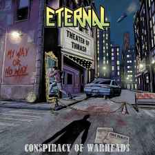 ETERNAL - Conspiracy of Warheads CD